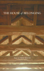 House of Belonging - David Whyte (ISBN: 9780962152436)