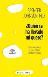 ¿QUIEN SE HA LLEVADO MI QUESO? - JOHNSON, SPENCER (ISBN: 9788416997954)