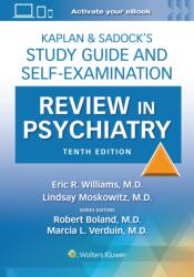 Kaplan & Sadock's Study Guide and Self-Examination Review in Psychiatry (ISBN: 9781975199111)