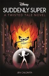 Disney Pixar The Incredibles: Suddenly Super (ISBN: 9781803684963)