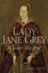 Lady Jane Grey (ISBN: 9781444350180)