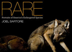 Joel Sartore - Rare - Joel Sartore (ISBN: 9781426205750)