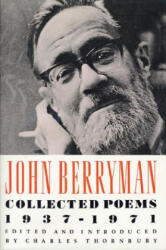 Collected Poems 1937-1971 - John Berryman (ISBN: 9780374522810)
