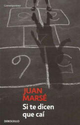 SI TE DICEN QUE CAI - Juan Marse (ISBN: 9788497930635)