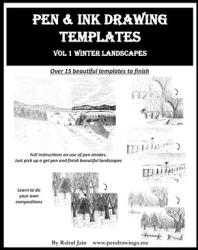 Pen and Ink Drawing Templates: vol. 1 Winter Landscapes - Rahul Jain (ISBN: 9798602871678)