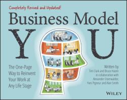 Business Model You - The One-Page Way to Reinvent Your Work at Any Life Stage 2nd Edition (ISBN: 9781119879640)