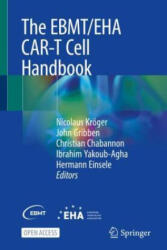 The EBMT/EHA CAR-T Cell Handbook - Nicolaus Kröger, John Gribben, Christian Chabannon, Ibrahim Yakoub-Agha, Hermann Einsele (ISBN: 9783030943523)