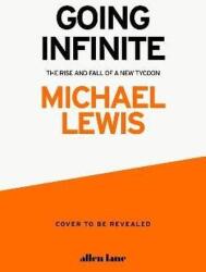 Going Infinite: The Rise and Fall of a New Tycoon (ISBN: 9780241651117)