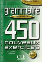 Gramatică: 450 de exerciții noi - ediție nouă - nivel avansat (ISBN: 9782090337426)