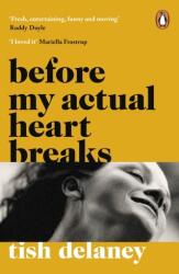 Before My Actual Heart Breaks (ISBN: 9781786090980)
