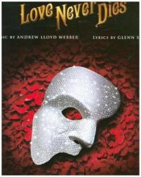 Love Never Dies (ISBN: 9781540027030)