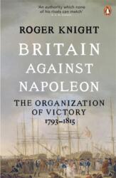 Britain Against Napoleon (ISBN: 9780141038940)