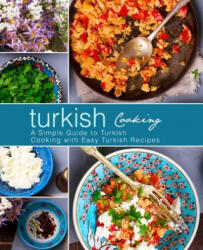 Turkish Cooking - Booksumo Press (ISBN: 9781975931568)