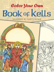 Color Your Own Book of Kells (ISBN: 9780486418650)