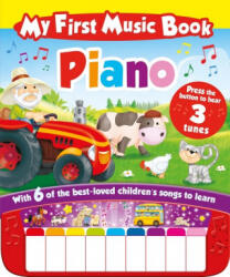 My First Music Book: Piano - AUTOR, SIN (ISBN: 9781789050912)