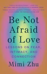 Be Not Afraid of Love (ISBN: 9781743799123)