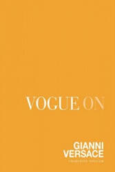 Vogue on Gianni Versace (ISBN: 9781849495530)