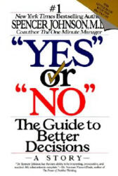 Yes or "No" - Spencer Johnson (ISBN: 9780887306310)