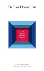 The Actor and the Space (ISBN: 9781839043000)