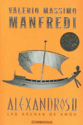 Alexandros II - VALERIO MASSIMO MANFREDI (ISBN: 9788497594417)