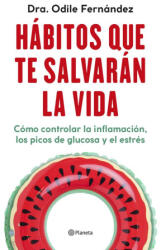 DIME QUE VIDA HACES Y TE DIRE QUE ENFERMEDADES TIE - ODILE FERNANDEZ (ISBN: 9788408270454)