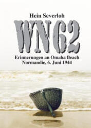 WN 62 NEUAUFLAGE - Hein Severloh, Helmut Konrad von Keusgen, EK-2 Militär (ISBN: 9783347993143)