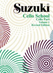 SUZUKI CELLO SCHOOL VOLUME 1 - SUZUKI (ISBN: 9788863880397)