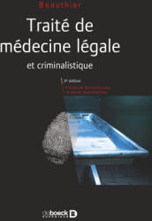 Traité de médecine légale - collegium (ISBN: 9782807321458)