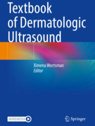 Textbook of Dermatologic Ultrasound - Ximena Wortsman (ISBN: 9783031087387)