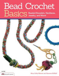 Bead Crochet Basics - Mary Libby Neiman, Suzanne McNeill (ISBN: 9781574217193)