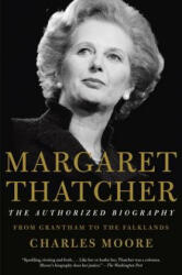 Margaret Thatcher - Charles Moore (ISBN: 9781101873830)