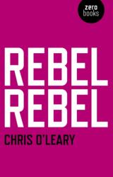 Rebel Rebel (ISBN: 9781780992440)