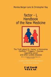 factor-L Handbook of the New Medicine - The Truth about Dr. Hamer's Discoveries (ISBN: 9783980920360)
