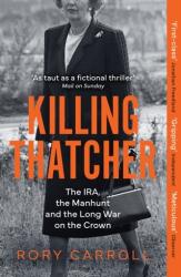 Killing Thatcher (ISBN: 9780008476694)
