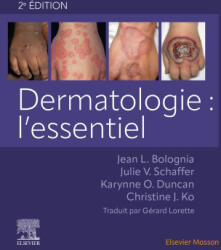Dermatologie : l'essentiel - Jean L Bolognia, Julie V Schaffer, Karynne O Duncan, Christine J Ko, Gérard Lorette (ISBN: 9782294778537)