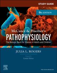 Study Guide for McCance & Huether's Pathophysiology (ISBN: 9780323874984)