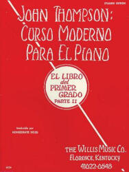 John Thompson's Modern Course for the Piano (ISBN: 9781458494290)