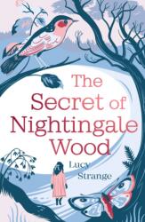 Secret of Nightingale Wood - Lucy Strange (ISBN: 9781910655030)