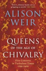 Queens of the Age of Chivalry (ISBN: 9781784701888)