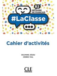 #LaClasse B2 Methode de francais Ćwiczenia do języka francuskiego (ISBN: 9782090356137)