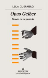 OPUS GELBER | LEILA GUERRIERO (ISBN: 9788433998729)