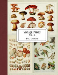 Vintage Prints: Vol. 5 - E. Lawrence (ISBN: 9781720746270)