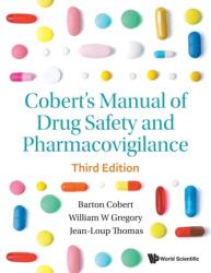 Cobert's Manual Of Drug Safety And Pharmacovigilance (ISBN: 9789811215230)