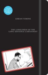 The Loneliness of the Long-Distance Cartoonist (ISBN: 9781770463950)