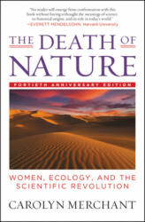 Death of Nature - Carolyn Merchant (ISBN: 9780062505958)
