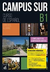Campus Sur B1 - Edicion hibrida - Libro del alumno (ISBN: 9788419236371)