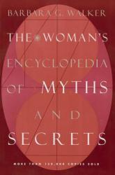 Woman's Encyclopedia of Myths and Secrets - Barbara G. Walker (ISBN: 9780062509253)