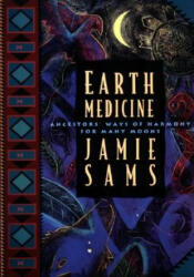 Earth Medicine - Jamie Sams (ISBN: 9780062510631)