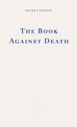The Book Against Death (ISBN: 9781804270899)