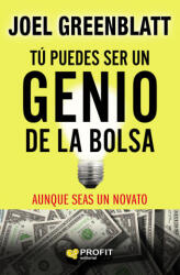 TU PUEDES SER UNA GRAN GENIO DE LA BOLSA - JOEL GREENBLATT (ISBN: 9788418464089)